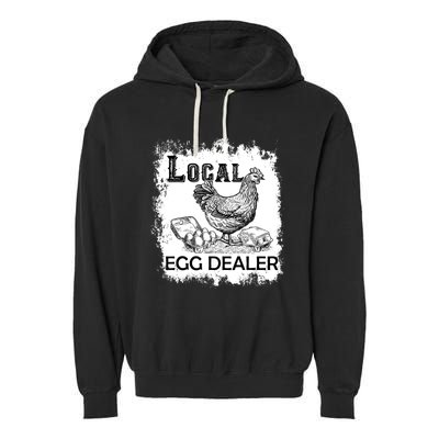 Local Egg Dealers Chicken Funny Local Egg Dealers Chicken Garment-Dyed Fleece Hoodie