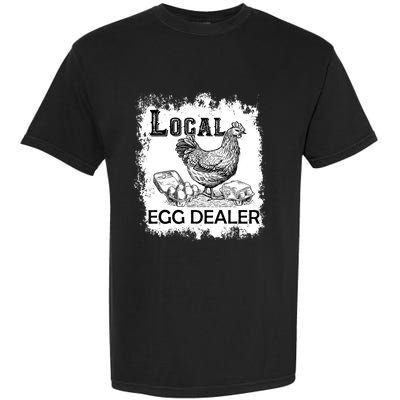 Local Egg Dealers Chicken Funny Local Egg Dealers Chicken Garment-Dyed Heavyweight T-Shirt