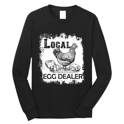 Local Egg Dealers Chicken Funny Local Egg Dealers Chicken Long Sleeve Shirt