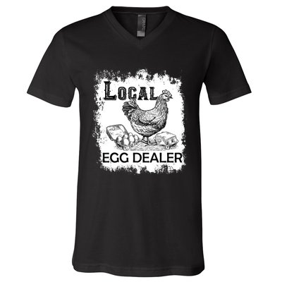 Local Egg Dealers Chicken Funny Local Egg Dealers Chicken V-Neck T-Shirt