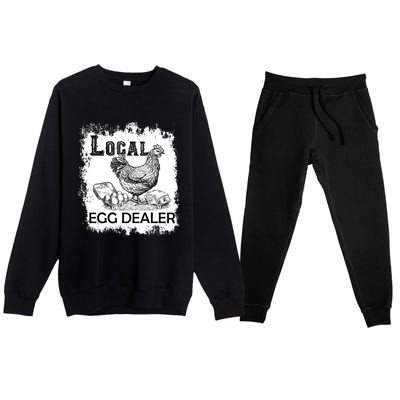 Local Egg Dealers Chicken Funny Local Egg Dealers Chicken Premium Crewneck Sweatsuit Set