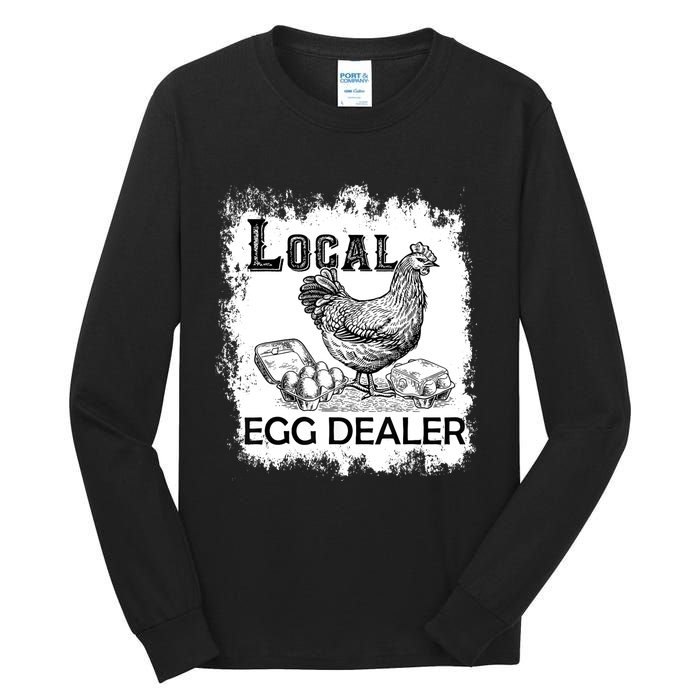 Local Egg Dealers Chicken Funny Local Egg Dealers Chicken Tall Long Sleeve T-Shirt