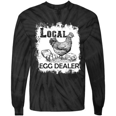 Local Egg Dealers Chicken Funny Local Egg Dealers Chicken Tie-Dye Long Sleeve Shirt