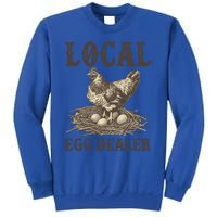 Local Egg Dealer Funny Chicken Lover Chicken Egg Farm Farmer Gift Sweatshirt