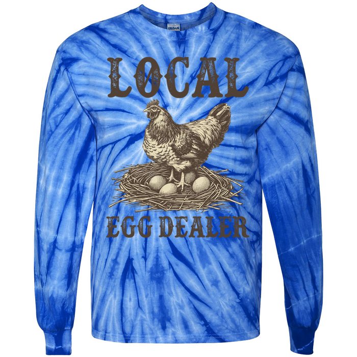 Local Egg Dealer Funny Chicken Lover Chicken Egg Farm Farmer Gift Tie-Dye Long Sleeve Shirt