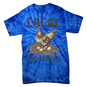 Local Egg Dealer Funny Chicken Lover Chicken Egg Farm Farmer Gift Tie-Dye T-Shirt