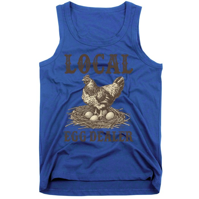 Local Egg Dealer Funny Chicken Lover Chicken Egg Farm Farmer Gift Tank Top