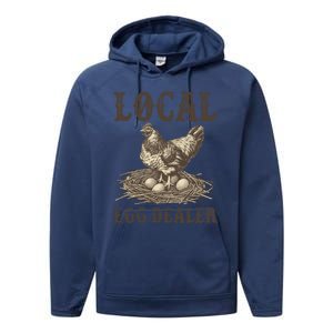 Local Egg Dealer Funny Chicken Lover Chicken Egg Farm Farmer Gift Performance Fleece Hoodie