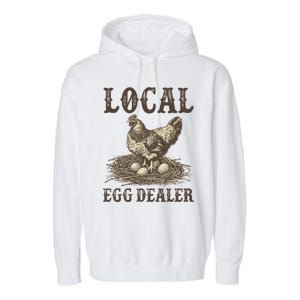 Local Egg Dealer Funny Chicken Lover Chicken Egg Farm Farmer Gift Garment-Dyed Fleece Hoodie