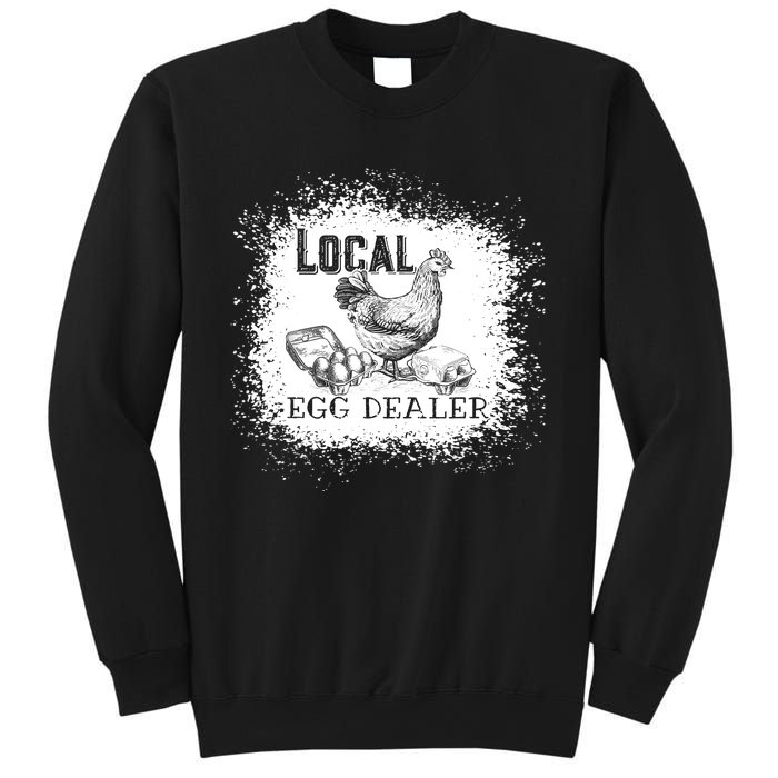 Local Egg Dealer Funny Bleached Chicken Lover Farm Farmer Sweatshirt