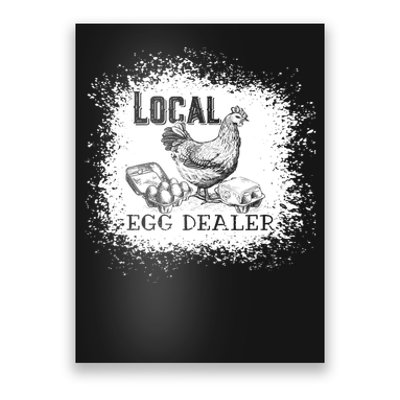 Local Egg Dealer Funny Bleached Chicken Lover Farm Farmer Poster