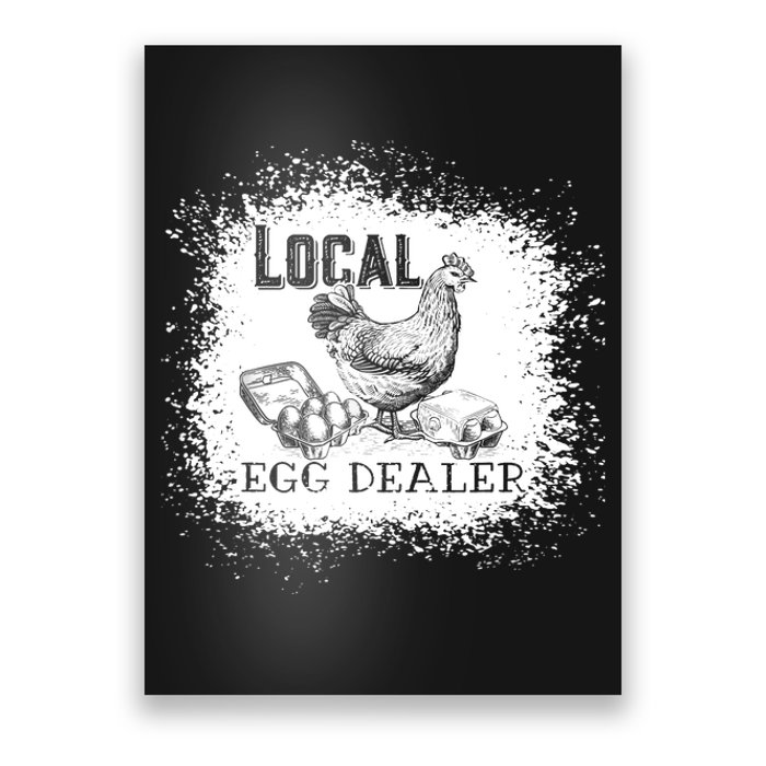 Local Egg Dealer Funny Bleached Chicken Lover Farm Farmer Poster