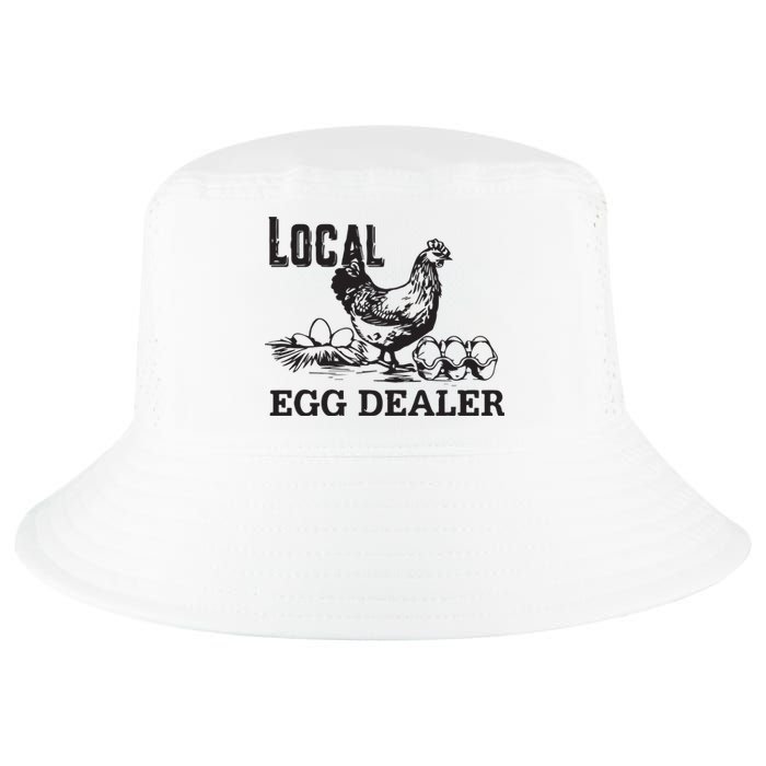 Local Egg Dealer Funny Women Farm Cool Comfort Performance Bucket Hat