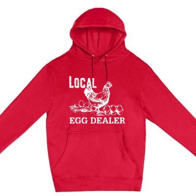 Local Egg Dealer Funny Women Farm Premium Pullover Hoodie