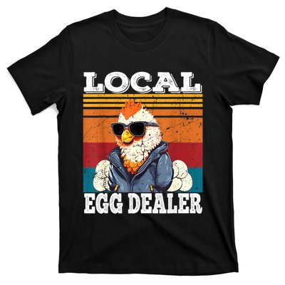 Local Egg Dealer Funny Egg Peddler Chicken Egg Farmer T-Shirt