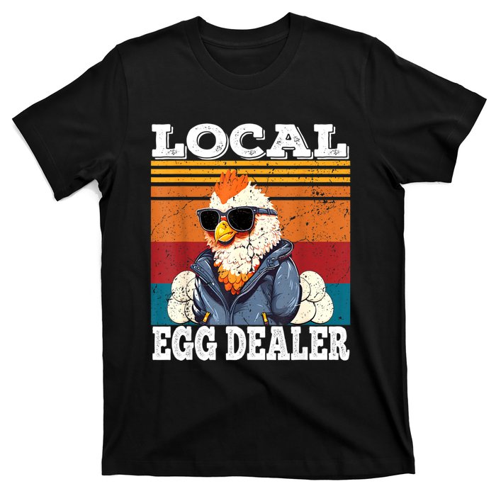 Local Egg Dealer Funny Egg Peddler Chicken Egg Farmer T-Shirt