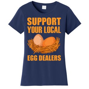 Local Egg Dealer Funny Chicken Lovers Egg Basket Women's T-Shirt