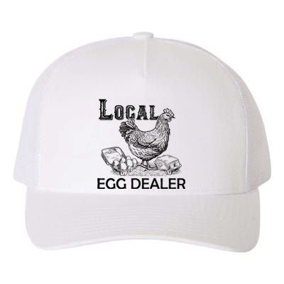 Local Egg Dealers Chicken Funny Local Egg Dealers Chicken Yupoong Adult 5-Panel Trucker Hat