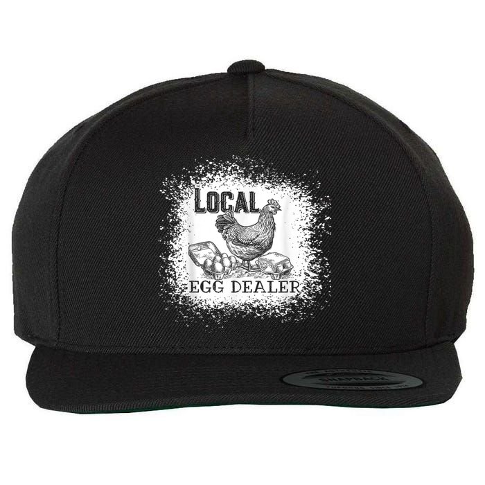 Local Egg Dealer Funny Bleached Chicken Lover Farm Farmer Wool Snapback Cap