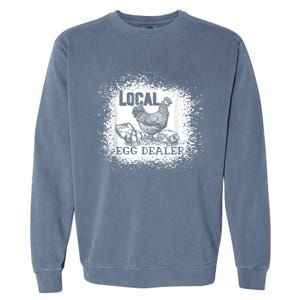 Local Egg Dealer Funny Bleached Chicken Lover Farm Farmer Garment-Dyed Sweatshirt