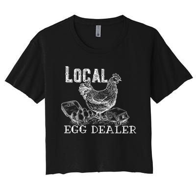 Local Egg Dealer Funny Bleached Chicken Lover Farm Farmer Women's Crop Top Tee