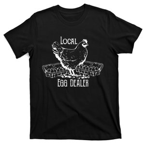 Local Egg Dealer Funny Bleached Chicken Lover Farm Farmer T-Shirt