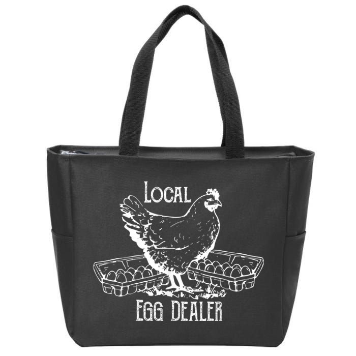 Local Egg Dealer Funny Bleached Chicken Lover Farm Farmer Zip Tote Bag