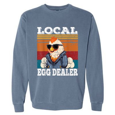 Local Egg Dealer Funny Egg Peddler Chicken Egg Farmer Garment-Dyed Sweatshirt