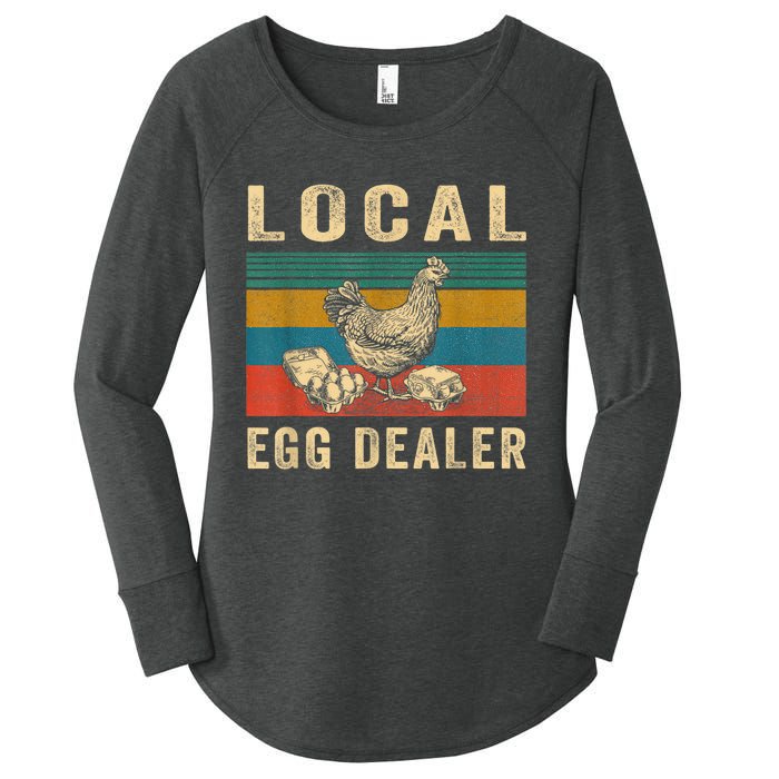 Local Egg Dealers Chicken Funny Local Egg Dealers Chicken Women's Perfect Tri Tunic Long Sleeve Shirt