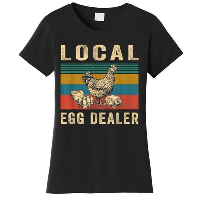 Local Egg Dealers Chicken Funny Local Egg Dealers Chicken Women's T-Shirt