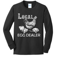 Local Egg Dealers Chicken Funny Local Egg Dealers Chicken Kids Long Sleeve Shirt