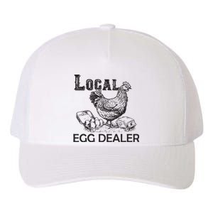 Local Egg Dealers Chicken Funny Local Egg Dealers Chicken Yupoong Adult 5-Panel Trucker Hat