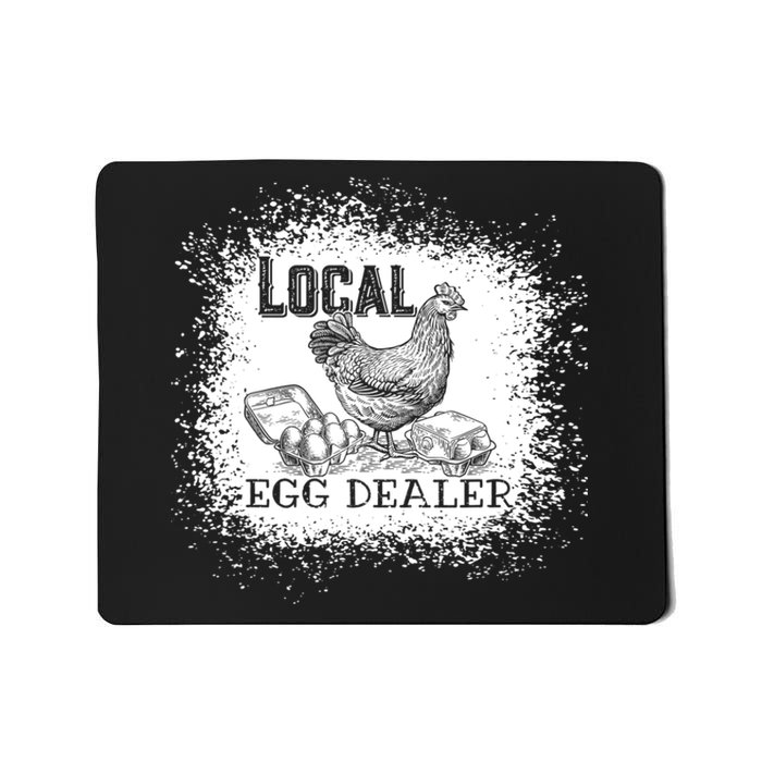 Local Egg Dealer Funny Bleached Chicken Lover Farm Farmer Mousepad