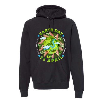 Love Earth Day 22 April Save The Planet Make Every Day Premium Hoodie