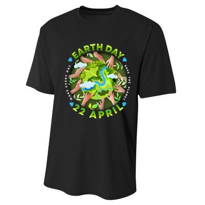 Love Earth Day 22 April Save The Planet Make Every Day Performance Sprint T-Shirt