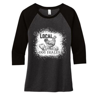 Local Egg Dealer Funny Bleached Chicken Lover Farm Farmer Women's Tri-Blend 3/4-Sleeve Raglan Shirt