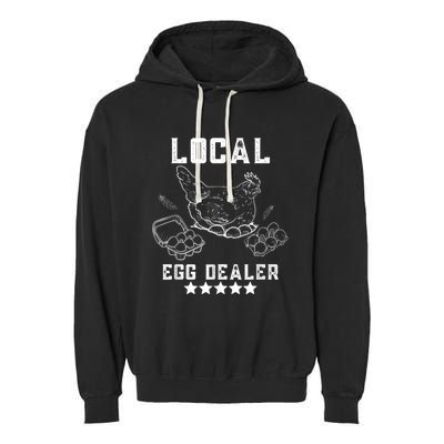 Local Egg Dealers Chicken Funny Local Egg Dealers Chicken Garment-Dyed Fleece Hoodie