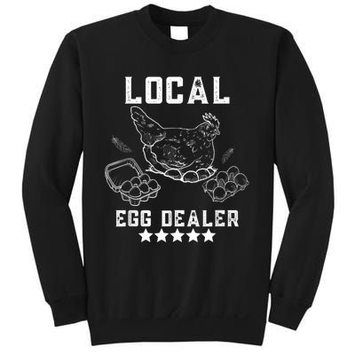 Local Egg Dealers Chicken Funny Local Egg Dealers Chicken Sweatshirt