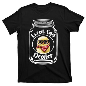 Local Egg Dealer for Chicken Farms and Farmers Funny Chicken T-Shirt