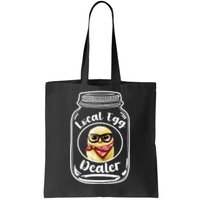 Local Egg Dealer for Chicken Farms and Farmers Funny Chicken Tote Bag