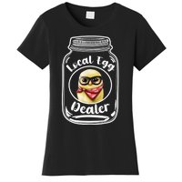 Local Egg Dealer for Chicken Farms and Farmers Funny Chicken Women's T-Shirt