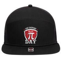 Live Every Day Like It's Pi Day Gift 7 Panel Mesh Trucker Snapback Hat