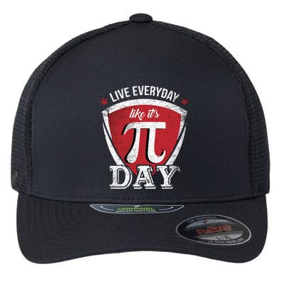 Live Every Day Like It's Pi Day Gift Flexfit Unipanel Trucker Cap
