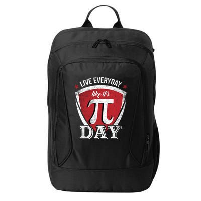 Live Every Day Like It's Pi Day Gift City Backpack