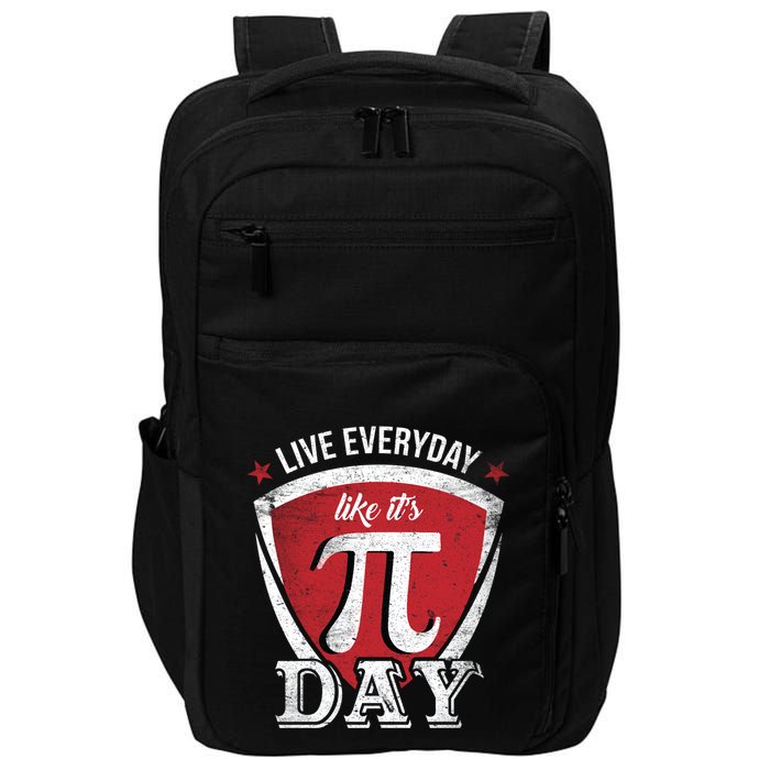 Live Every Day Like It's Pi Day Gift Impact Tech Backpack