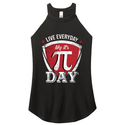 Live Every Day Like It's Pi Day Gift Women's Perfect Tri Rocker Tank