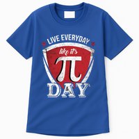 Live Every Day Like It's Pi Day Gift Tall T-Shirt