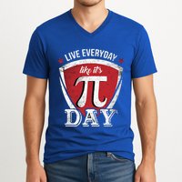 Live Every Day Like It's Pi Day Gift V-Neck T-Shirt