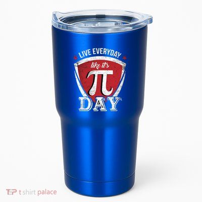 Live Every Day Like It's Pi Day Gift Tumbler