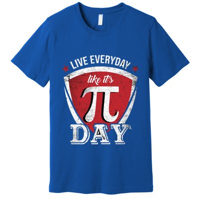 Live Every Day Like It's Pi Day Gift Premium T-Shirt